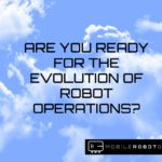 Cloud image with mobile robot guide logo and text: "Are you ready for the evolution of Robot Operations?"